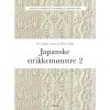 shop Japanske strikkemønstre 2 - Hæftet af  - online shopping tilbud rabat hos shoppetur.dk