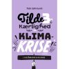 shop Kærlighed og klimakrise - Tilde 3 - Indbundet af  - online shopping tilbud rabat hos shoppetur.dk