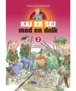 shop Kaj er sej med en dolk - Kaj er sej 2 - Hardback af  - online shopping tilbud rabat hos shoppetur.dk