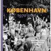 shop København 1970'erne - Hardback af  - online shopping tilbud rabat hos shoppetur.dk