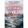 shop Lad døden sove - Maria Wern 3 - Paperback af  - online shopping tilbud rabat hos shoppetur.dk