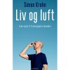shop Liv og luft - Træk vejret frit med yogaens teknikker - Hæftet af  - online shopping tilbud rabat hos shoppetur.dk