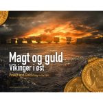 shop Magt og guld - Vikinger i øst - Hardback af  - online shopping tilbud rabat hos shoppetur.dk