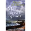 shop Mellem djævelen og havet - Doggerland 3 - Indbundet af  - online shopping tilbud rabat hos shoppetur.dk