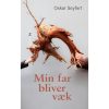 shop Min far er blevet væk - Hardback af  - online shopping tilbud rabat hos shoppetur.dk
