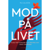 shop Mod på livet - Hæftet af  - online shopping tilbud rabat hos shoppetur.dk