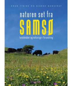 shop Naturen set fra Samsø - Landskaber og natursyn i forandring - Hardback af  - online shopping tilbud rabat hos shoppetur.dk