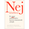 shop Nej-klubben - Et opgør med kvinders karriere-hæmmende arbejde - Hæftet af  - online shopping tilbud rabat hos shoppetur.dk