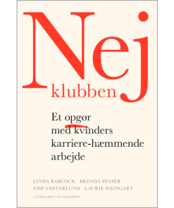 shop Nej-klubben - Et opgør med kvinders karriere-hæmmende arbejde - Hæftet af  - online shopping tilbud rabat hos shoppetur.dk