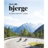 shop Over alle bjerge - Hardback af  - online shopping tilbud rabat hos shoppetur.dk