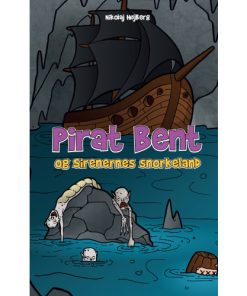 shop Pirat Bent og Sirenernes Snorkeland - Hardback af  - online shopping tilbud rabat hos shoppetur.dk