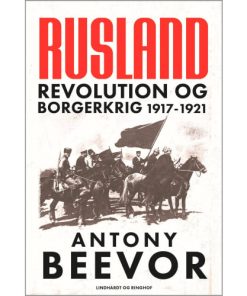 shop Rusland - Revolution og borgerkrig 1917-21 - Indbundet af  - online shopping tilbud rabat hos shoppetur.dk