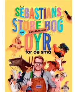 shop Sebastians store bog om bondegårdens dyr for de små - Papbog af  - online shopping tilbud rabat hos shoppetur.dk