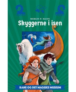 shop Skyggerne i isen - Rane og det magiske museum 2 - Hardback af  - online shopping tilbud rabat hos shoppetur.dk