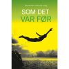 shop Som det var før - Hardback af  - online shopping tilbud rabat hos shoppetur.dk
