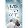 shop Større end os to - Hardback af  - online shopping tilbud rabat hos shoppetur.dk