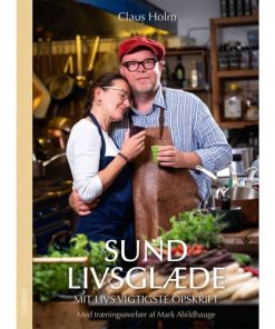 shop Sund livsglæde - mit livs vigtigste opskrift - Hardback af  - online shopping tilbud rabat hos shoppetur.dk