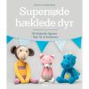 shop Supersøde hæklede dyr - Indbundet af  - online shopping tilbud rabat hos shoppetur.dk