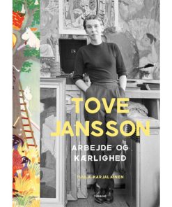 shop Tove Jansson - Arbejde og kærlighed - Hardback af  - online shopping tilbud rabat hos shoppetur.dk