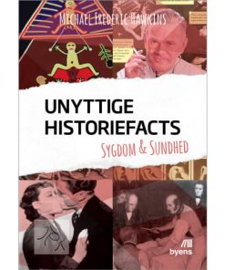 shop Unyttige historiefacts 5 - Sygdom & sundhed - Hardback af  - online shopping tilbud rabat hos shoppetur.dk