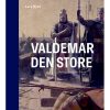 shop Valdemar den Store - Borgerkrigens barn - Indbundet af  - online shopping tilbud rabat hos shoppetur.dk