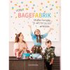 shop Vores bagefabrik - Bagning med børn til højtid og fest - Indbundet af  - online shopping tilbud rabat hos shoppetur.dk
